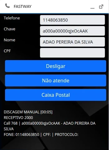Softphone da Fastway em chamada, com telefone, chave e nome do registro preenchidos e os botões Desligar, Não atende e Caixa Postal